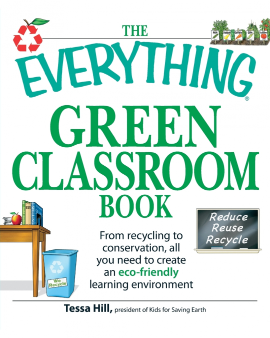 The Everything Green Classroom Book