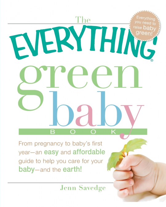 The Everything Green Baby Book