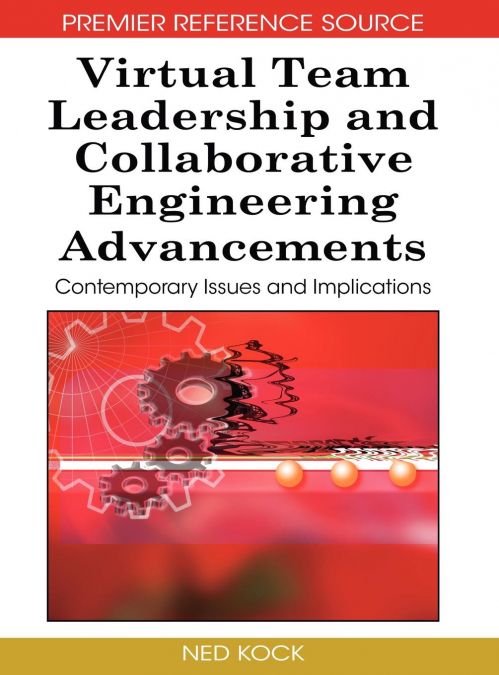 Virtual Team Leadership and Collaborative Engineering Advancements