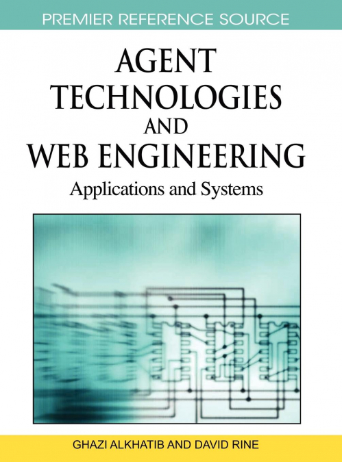 Agent Technologies and Web Engineering