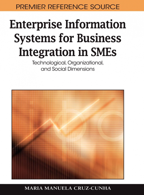 Enterprise Information Systems for Business Integration in SMEs