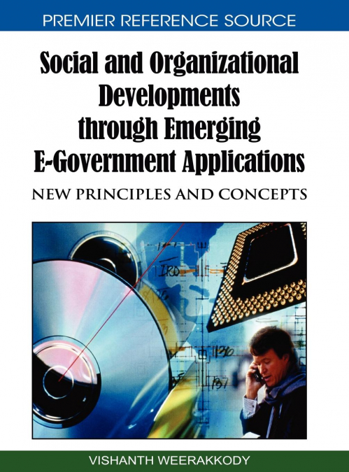 Social and Organizational Developments through Emerging E-Government Applications