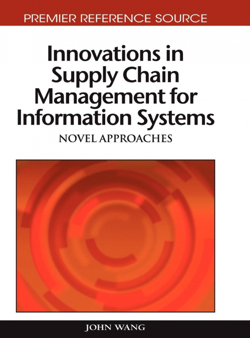 Innovations in Supply Chain Management for Information Systems
