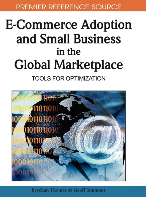 E-Commerce Adoption and Small Business in the Global Marketplace