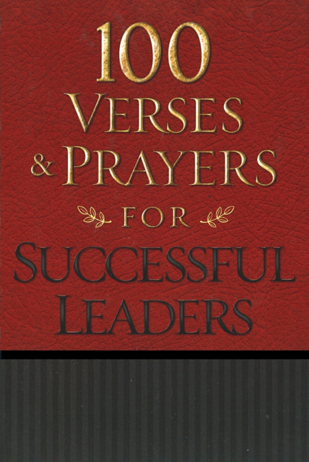 100 Verses and Prayers for Successful Leaders