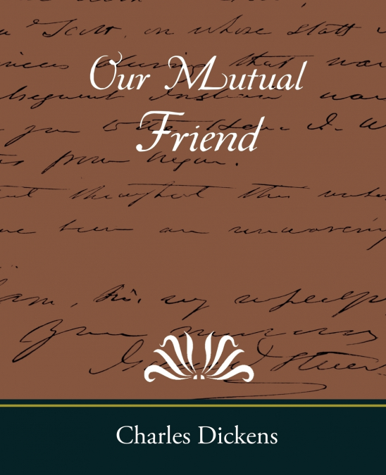 Our Mutual Friend