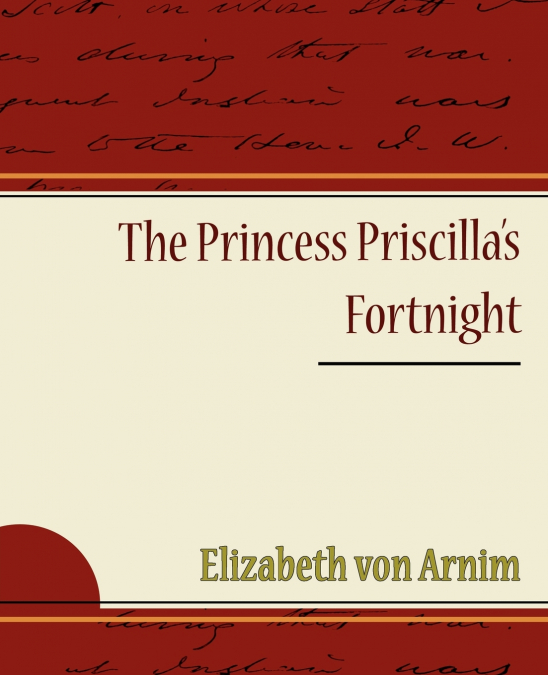 The Princess Priscilla’s Fortnight