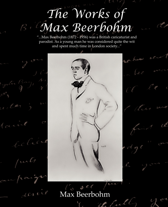 The Works of Max Beerbohm