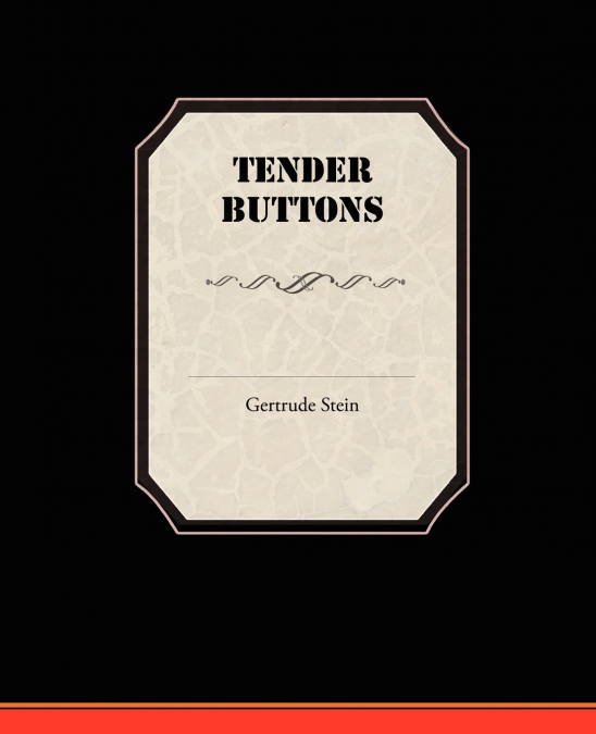 Tender Buttons