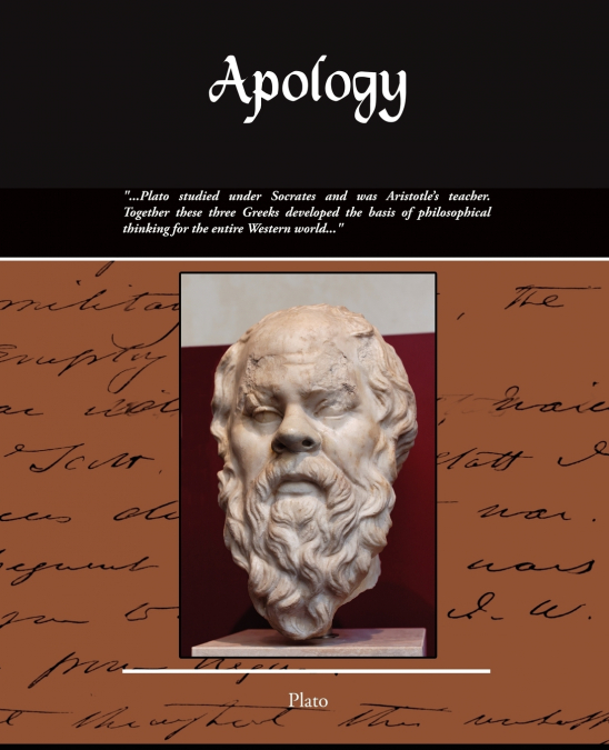 Apology - Also Known as the Death of Socrates