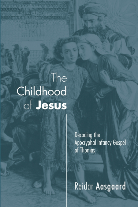 The Childhood of Jesus