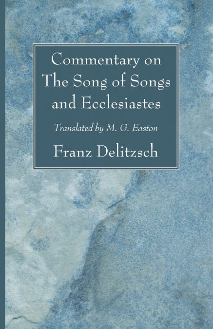 Commentary on The Song of Songs and Ecclesiastes
