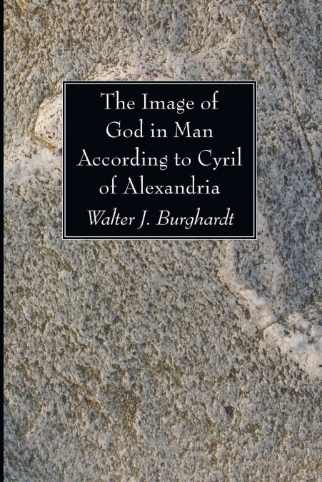 The Image of God in Man According to Cyril of Alexandria