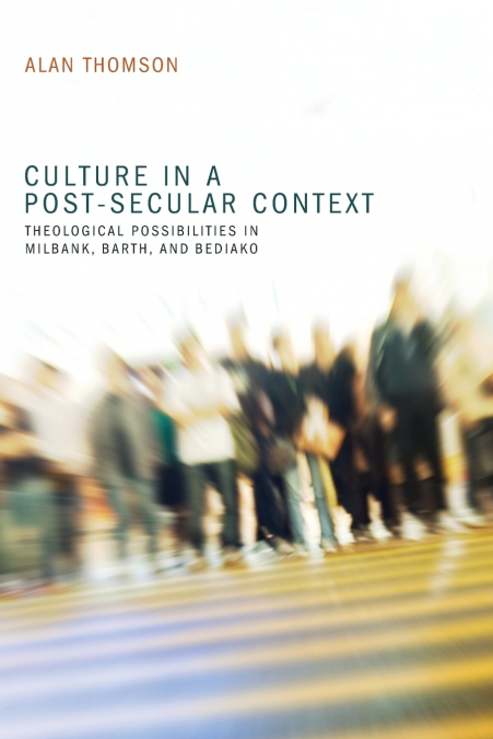 Culture in a Post-Secular Context