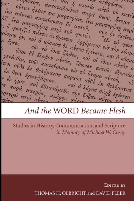 And the Word Became Flesh
