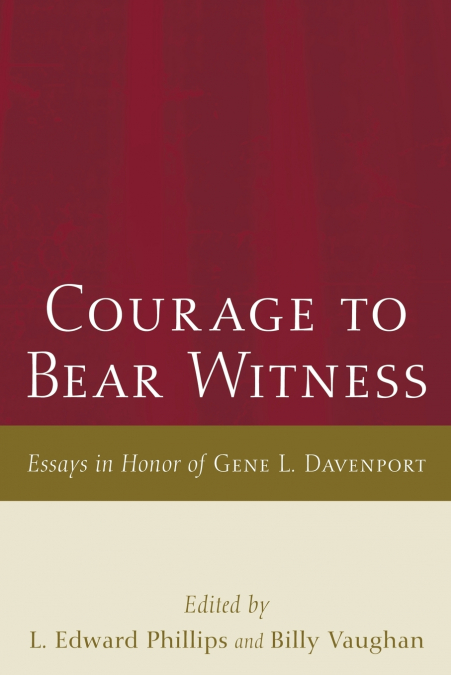 Courage to Bear Witness