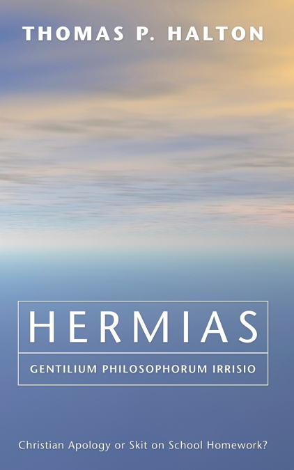 Hermias, Gentilium Philosophorum Irrisio