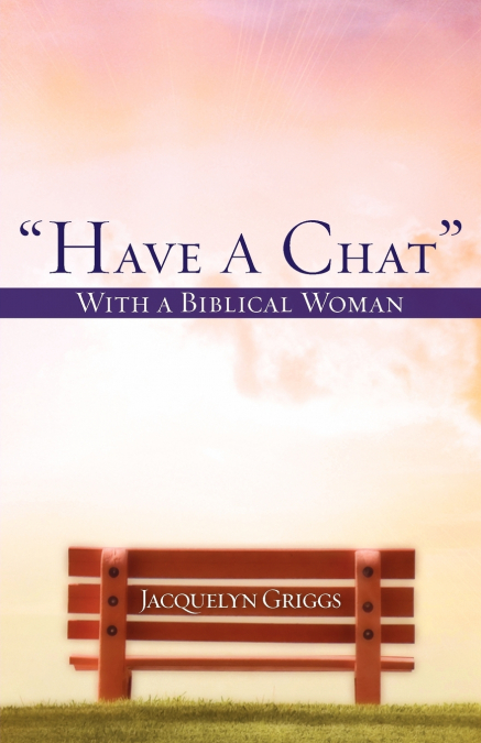 'Have A Chat' with a Biblical Woman
