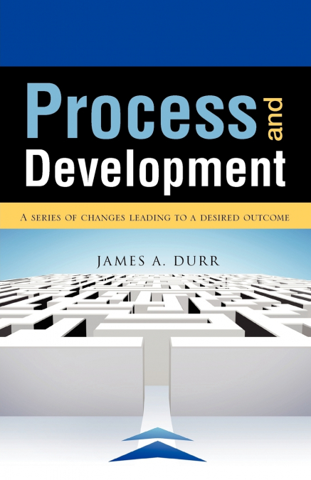 Process and Development