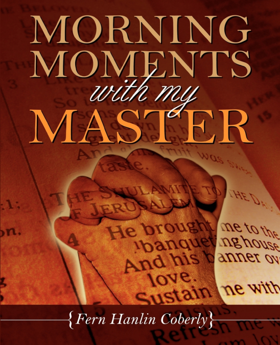 Morning Moments With My Master