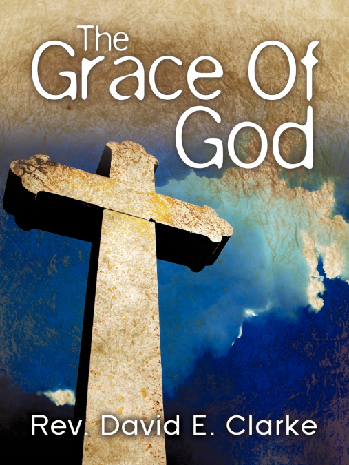 'The Grace Of God'
