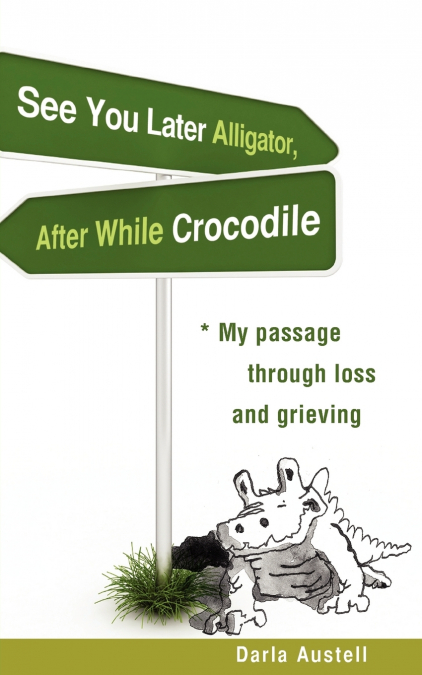 See You Later Alligator, After While Crocodile