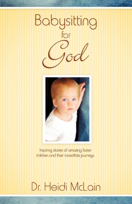 Babysitting For God