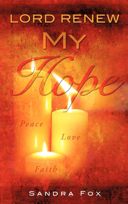LORD RENEW MY HOPE