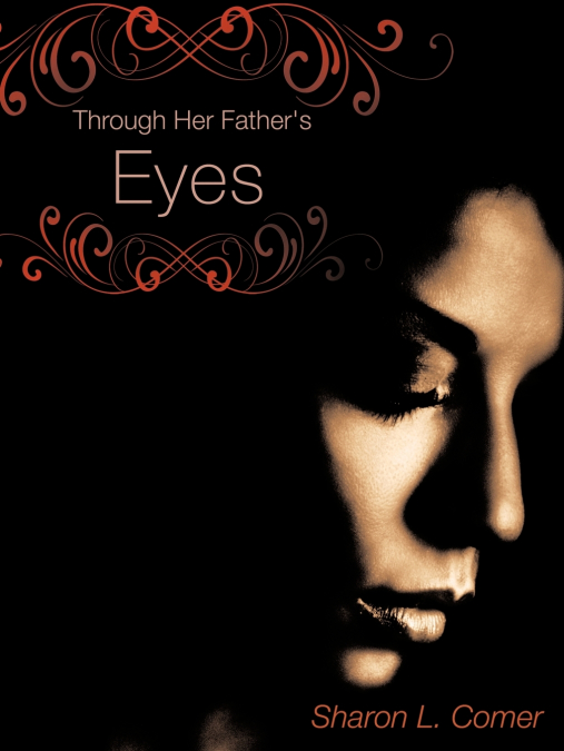 Through Her Father’s Eyes