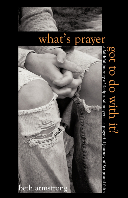 What’s Prayer Got To Do With It?