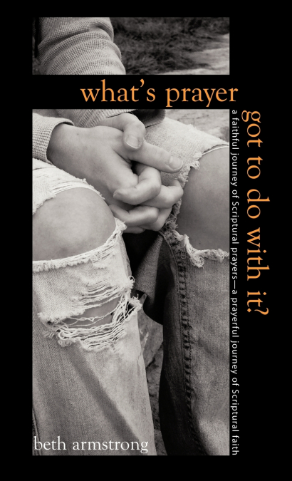 What’s Prayer Got To Do With It?