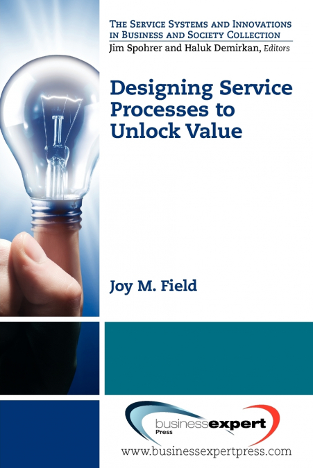 Designing Service Processes to Unlock Value