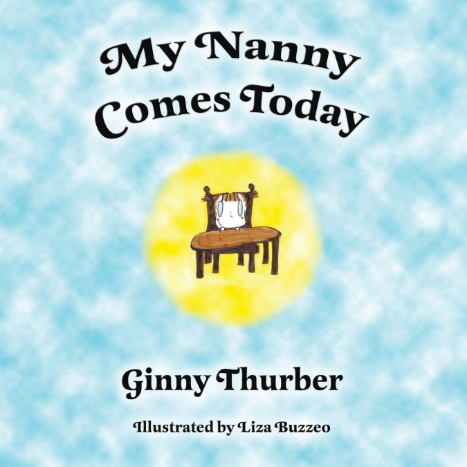 My Nanny Comes Today