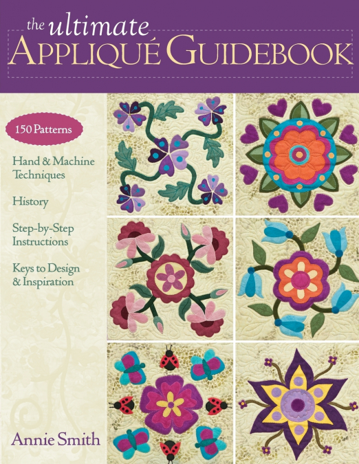 Ultimate Applique Guidebook-Print-on-Demand-Edition