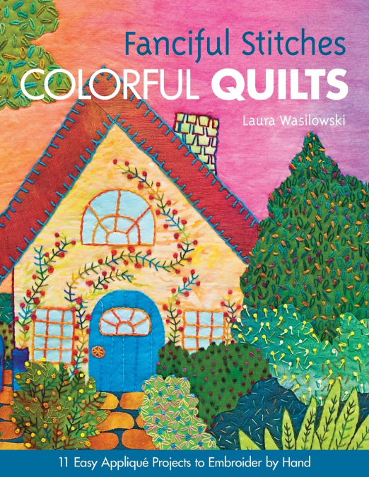 Fanciful Stitches, Colorful Quilts-Print-on-Demand-Edition