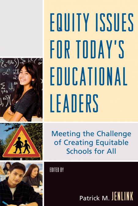 Equity Issues for Today’s Educational Leaders