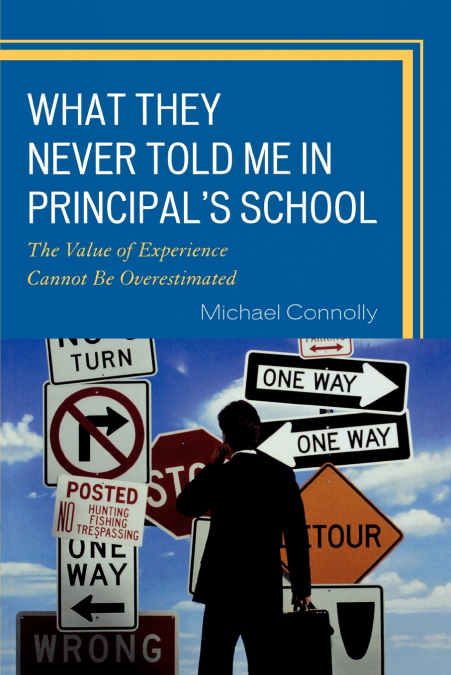 What They Never Told Me in Principal’s School