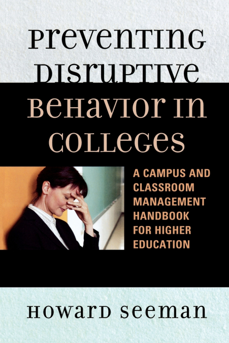 Preventing Disruptive Behavior in Colleges