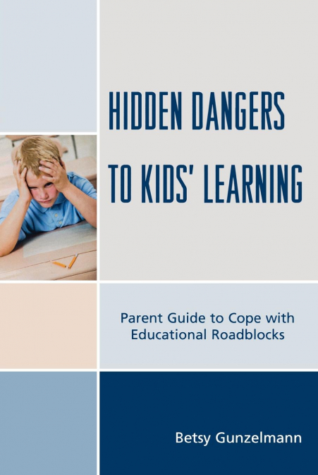 Hidden Dangers to Kids’ Learning