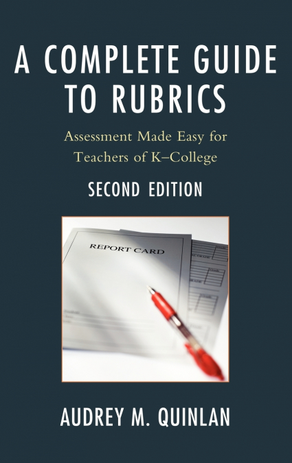 Complete Guide to Rubrics