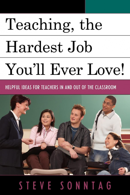 Teaching, the Hardest Job You’ll Ever Love