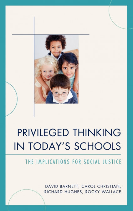 Privileged Thinking in Today’s Schools