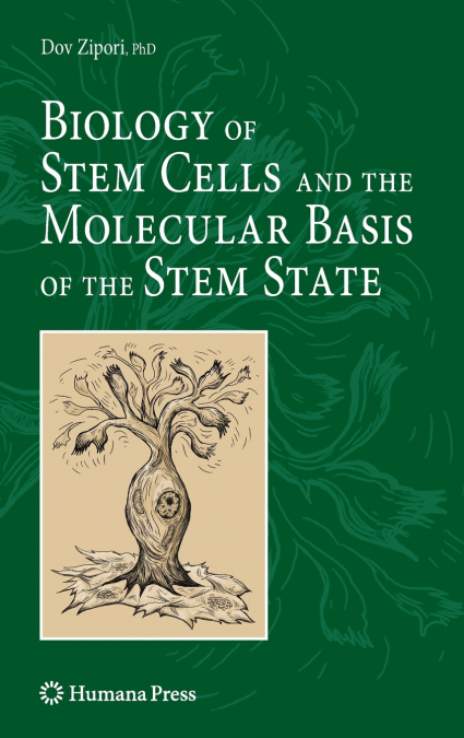 Biology of Stem Cells and the Molecular Basis of the Stem State