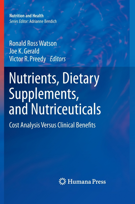 Nutrients, Dietary Supplements, and Nutriceuticals