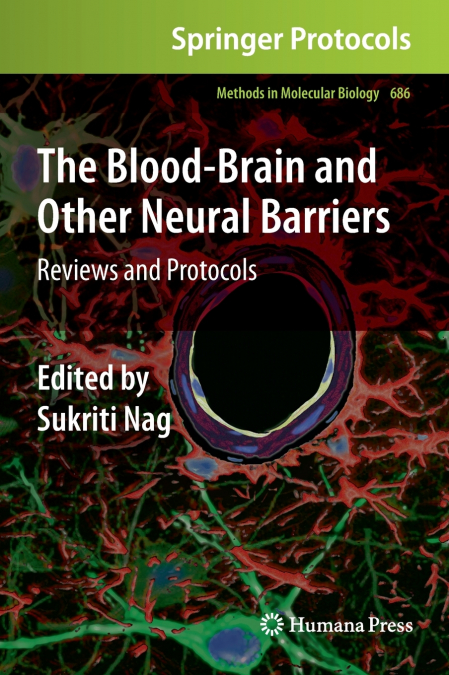The Blood-Brain and Other Neural Barriers