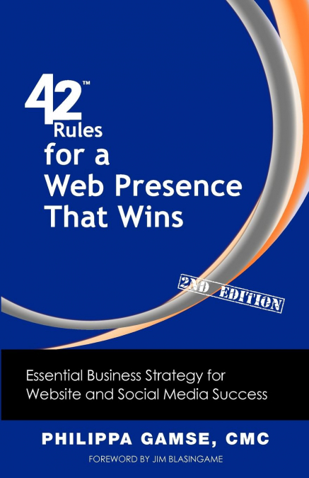 42 Rules for a Web Presence That Wins (2nd Edition)