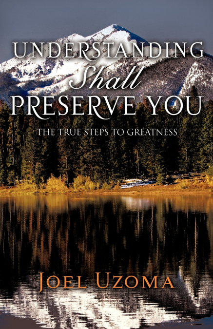 UNDERSTANDING SHALL PRESERVE YOU