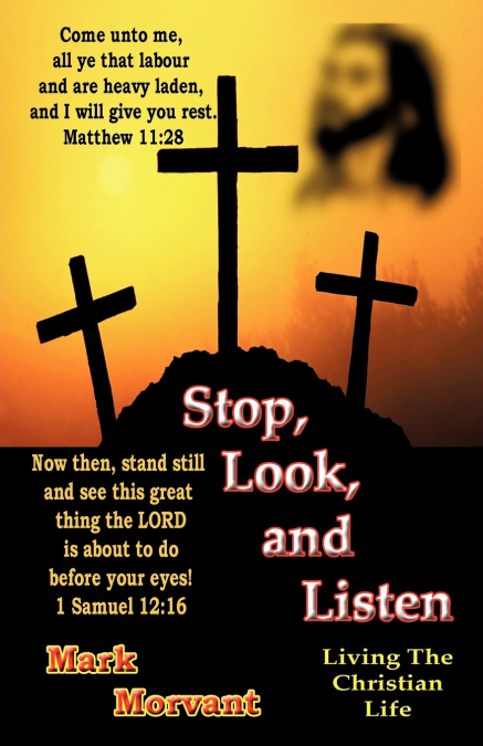 STOP, LOOK, AND LISTEN