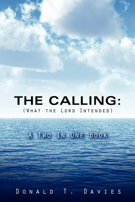 THE CALLING (What the Lord Intended)