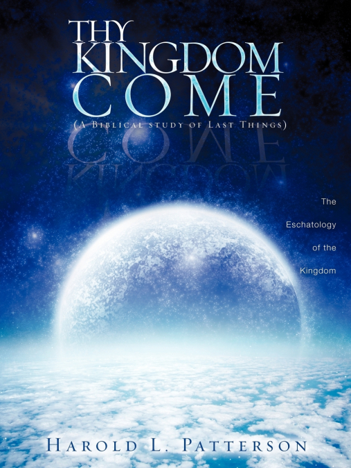 THY KINGDOM COME